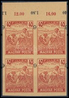 (*) 1919 Magyar Posta 40f Kármin, Vágott Próbanyomat Elcsúszott értékszámmal Felső ívszéli Négyestömbben, Vastagabb Enyv - Andere & Zonder Classificatie