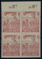 (*) 1919 Magyar Posta 40f Kármin, Vágott Próbanyomat Elcsúszott értékszámmal Felső ívszéli Négyestömbben, Vastagabb Enyv - Autres & Non Classés