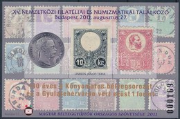 ** 2011 XV. Nemzetközi Filatéliai és Numizmatikai Találkozó Ajándék Emlékív - Otros & Sin Clasificación