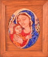 Kővágóné (Zsóri) Balogh Erzsébet (1955- ): Kis Madonna, Tűzzománc, Jelzett, Fa Keretben, 21×16,5 Cm - Andere & Zonder Classificatie