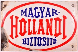 Magyar-Hollandi Biztosító Zománcozott Fém Tábla, Sérülésekkel, 12×18 Cm - Other & Unclassified