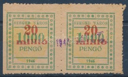 1946 Szeged Város Okirati Illetékbélyeg 20mP/1000P Pár (7.000) - Non Classés