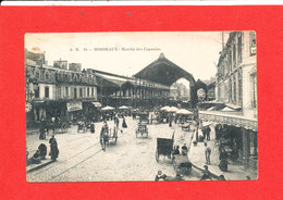 33 BORDEAUX Cpa Animée Marché Des Capucins   A H 64 - Ezanville