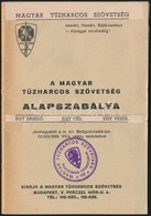 Cca 1930 Magyar Tűzharcos Szövetség Alapszabályai. 48p. - Other & Unclassified