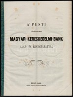 A' Pesti Szabadalmas Magyar Kereskedelmi Bank Alapszabályai. Pest, 1854. Emich. 26p. - Unclassified