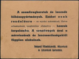 Cca 1915 A Budapesti Villámfelszerelők, Műszerészek és Látszerészek Ipartestülete által Kiadott Szemüvegkészítőknél Kihe - Non Classés