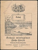 Cca 1930 Tokaji Mintapice. Fichs László, Tolcsva, Tokaji Aszú Borok árjegyzékével - Zonder Classificatie