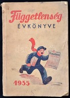 1935 A Függetlenség évkönyve., Papírkötésben, Kis Sérüléssel - Zonder Classificatie