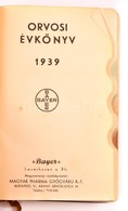 1939 Bayer Orvosi Évkönyv, Naptárral, Mértékegység-táblázatokkal, Stb. - Zonder Classificatie
