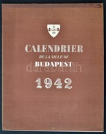 1942 Budapest Látványosságait és Hangulatát Művészi Képeken Bemutató Asztali Naptár Franciául . 12 Képpel - Non Classés
