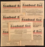1945 A Szabad Szó, A Nemzeti Parasztpárt Központi Napilapjának 7 Db Száma - Unclassified