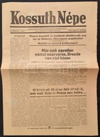 1945 A Kossuth Népe I. évfolyamának 7. Száma, Címlapon A Drezdáról Szóló Cikkel, Vasárnapi Melléklettel - Unclassified