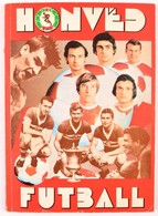 1976 Honvéd Futball 1906-1976, évfordulós összeállítás, Sok Képpel, 159p - Zonder Classificatie