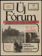 1989 Új Fórum Közéleti-politikai Folyóirat I. évfolyam I. Száma, 47p - Non Classés