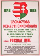 1989 Győr Március 15. ünnepség Szónok Pozsgay Imre. Plakát. 47x66 Cm - Altri & Non Classificati