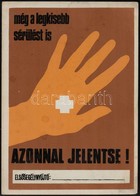 Még A Legkisebb Sérülést Is Azonnal Jelentse. Balesetvédelmi Plakát. 35x25 Cm Kartonon. - Andere & Zonder Classificatie