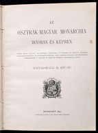 Az Osztrák-Magyar Monarchia írásban és Képben. Magyarország III. Kötete: Budapest, Fiume. Bp.,1893, M. Kir. Államnyomda, - Zonder Classificatie
