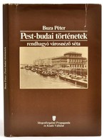 Buza Péter: Pest-budai Történetek. Rendhagyó Városnéző Séta, Bp., 1983, Idegenforgalmi Propaganda és Kiadó Vállalat. Kia - Zonder Classificatie