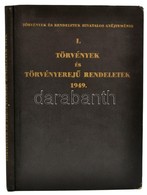 1949 Törvények és Törvényerejű Rendeletek, Benne A Rákosista Alkotmánnyal Egészvászon Kötésben - Unclassified