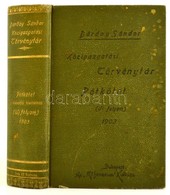 Dárday Sándor: Igazságügyi Törvénytár. Rendeletek- és Döntvényekkel Kiegészítve. Pótkötet Új Folyam. .   Bp.,1903., Athe - Non Classificati