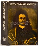 Rákóczi-tanulmányok. Szerk.: Köpeczi Béla-Hopp Lajos-R. Várkonyi Ágnes. Bp.,1980, Akadémiai. Kiadói Egészvászon-kötés, K - Non Classés