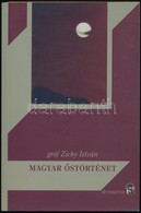 Zichy István: Magyar őstörténet. Máriabesnyő-Gödöllő,2009,Attraktor. Kiadói Papírkötésben. - Unclassified