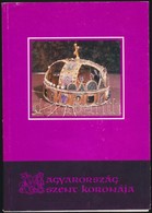 Csomor Lajos: Magyarország Szent Koronája. Vaj, 1988, Vay Ádám Múzeum Baráti Köre. Második Kiadás. Kiadói Papírkötés, Jó - Unclassified