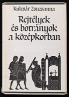 Kulcsár Zsuzsanna: Rejtélyek és Botrányok A Középkorban. Bp., 1948, Gondolat. Kiadói Egészvászon Kötésben, Kiadói Papír  - Unclassified