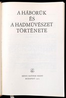 A Háborúk és Hadművészet Története. Szerk.: Sz. Sz. Lotockij. Bp., 1975, Zrínyi. Kiadói Egészvászon-kötés, Jó állapotban - Unclassified