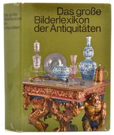 Das Große Bilderlexikon Der Antiquitäten. Szerk.: Bittner, Karel. Wien, 1976, Bertelmann Lexikon-Verlag. Kiadói Egészvás - Non Classés