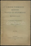 Divald Kornél: A Magyar Tudományos Akadémia Palotája és Gyűjteményei. Magyarázó Kalauz. Bp.,1917, MTA. Kiadói Papírkötés - Non Classificati