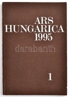 1995 Az Ars Hungarica Fél évfolyama Az MTA Művészettörténeti Kutató Intézetének Közleményei - Non Classés