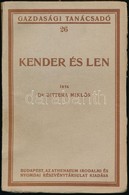 Dr. Bittera Miklós: Kender és Len. Gazdasági Tanácsadó 26. Bp.,(1925), Athenaeum, 158+2 P. Kiadói Papírkötés, - Non Classés