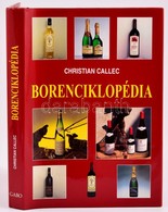 Christian Callex: Borenciklopédia. Fordította: Lengyel Péter. Bp.,2002,Gabo. Kiadói Kartonált Papírkötés, Kiadói Papír V - Non Classés