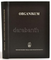 Organikum. Organisch-chemisches Grundpraktikum. Berlin, 1964, VEB Deutsche Verlag Der Wissenschaften. Vászonkötésben, Jó - Ohne Zuordnung