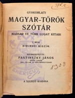 Gyakorlati Magyar-Török Szótár. Madsar Ve Türk Lugat Kitabi. I. Rész Brindsi Kiszim. Szerk. Pastinszky János. Bp., (1922 - Sin Clasificación