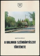 Marton Károly: A Kisgyón-balinkai Szénbányászat Története. Veszprém, 1991, Veszprémi Szénbányák. Fekete-fehér Fotókkal I - Non Classés