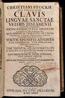 Christiani Stockii (Christian Stock (1672-1733): Clavis Linguae Sanctae Veteris Testamentii: Aditum Aperiens, Vocum Radi - Zonder Classificatie