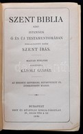 Szent Biblia, Azaz: Istennek ó és új Testamentomában Foglaltatott Egész Szent írás. Fordította: Károli Gáspár. Bp.,1930, - Ohne Zuordnung