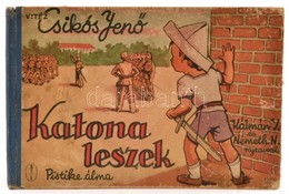 Vitéz Csikós Jenő: Katona Leszek. Pistike álma. Kálmán Viktor és Németh Nándor. [Bp.,1944], Makk József, 12 Sztl. Lev.+  - Unclassified