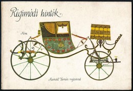 Régimódi Hintók. Mandel Tamás Rajzaival. Bp.,1983,Móra. Kiadói Kartonált Papírkötés. - Zonder Classificatie