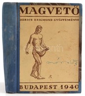 Móricz Zsigmond Gyűjteménye. Magvető A Magyar Irodalom élő Könyve. Aláírt Címlappal. Átkötött Félvászon Kötésben. Bp., 1 - Unclassified