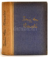 Tamási Áron: Virrasztás. Bp.,1943,Révai. Kiadói Félvászon-kötés, Kissé Foltos, Kissé Kopott Borítóval. - Non Classés