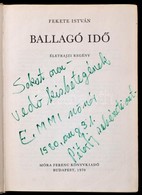 Fekete István: Ballagó Idő. Életrajzi Regény Würz Ádám Rajzaival. Első Kiadás! Bp., 1970. Móra. Kiadói Egészvászon Kötés - Zonder Classificatie