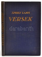 Áprily Lajos: Versek. Első Kiadás! Bp.,[1924], Athenaeum, 90 P. Kiadói Egészvászon-kötésben, Kijáró, Sérült Lapokkal, Ki - Non Classificati