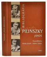 Pilinszky János Bibliográfia. Összeállította: Bende József, Hafner Zoltán. Bp.,2001, Osiris. Kiadói Kartonált Papírkötés - Ohne Zuordnung