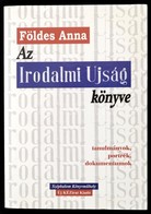 Földes Anna: Az Irodalmi Újság Könyve. Tanulmányok, Portrék, Dokumentumok, Mellékletben Az 1956. Nov. 2. Szám Facsimiléj - Non Classés