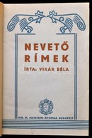 Vikár Béla: Nevető Rímek. Bp.,[1932], Kir. M. Egyetemi Nyomda, 207+1 P. Átkötött Egészvászon-kötésben, Az Eredeti Elülső - Unclassified