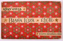 Kéry Gyula: Blaha Lujza élete. Jókai Mór Bevezető Soraival. Bp., 1896. Rózsavölgyi és Társa. Kiadói Illusztrált Papírköt - Zonder Classificatie