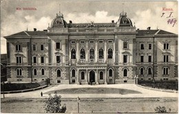 * T2 1909 Kassa, Kosice; Királyi ítélőtábla / Court - Unclassified